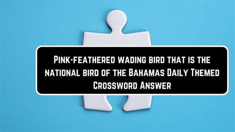 wading bird crossword clue 7 letters ", 7 letters crossword clue